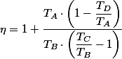 \eta=1+\dfrac{T_{A}\cdot\left(1-\dfrac{T_{D}}{T_{A}}\right)}{T_{B}\cdot\left(\dfrac{T_{C}}{T_{B}}-1\right)}